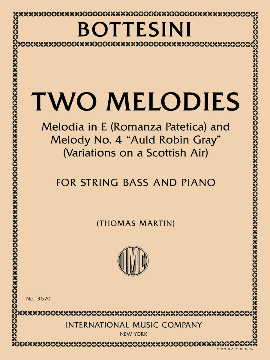 ボッテジーニ：2つのメロディー集: Melodia ホ調 (ロマンツァ Patetica)とメロディー 第4番 "Auld Robin Gray"（コントラバスとピアノ）