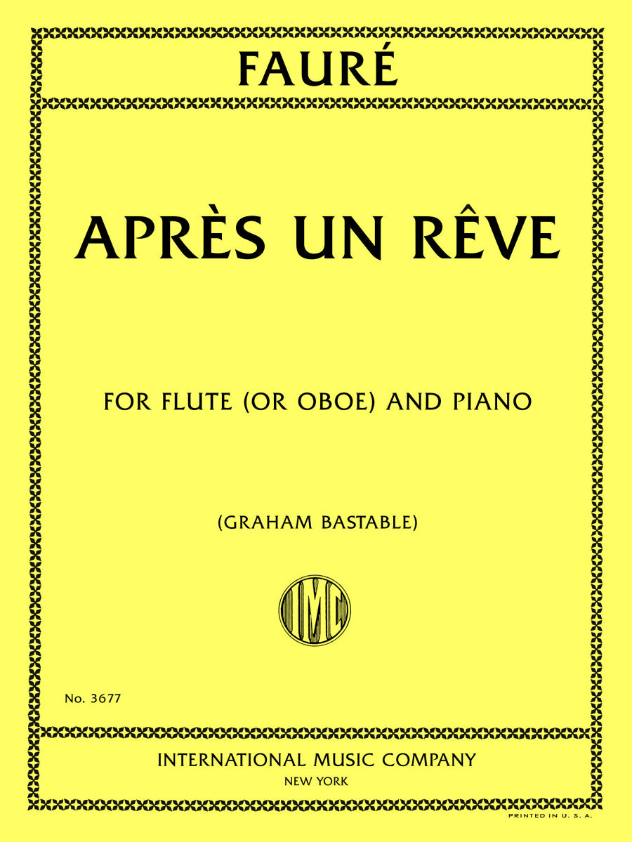 フォーレ：Apres un reve, op. 7 第1番（フルート（またはオーボエ）とピアノ）