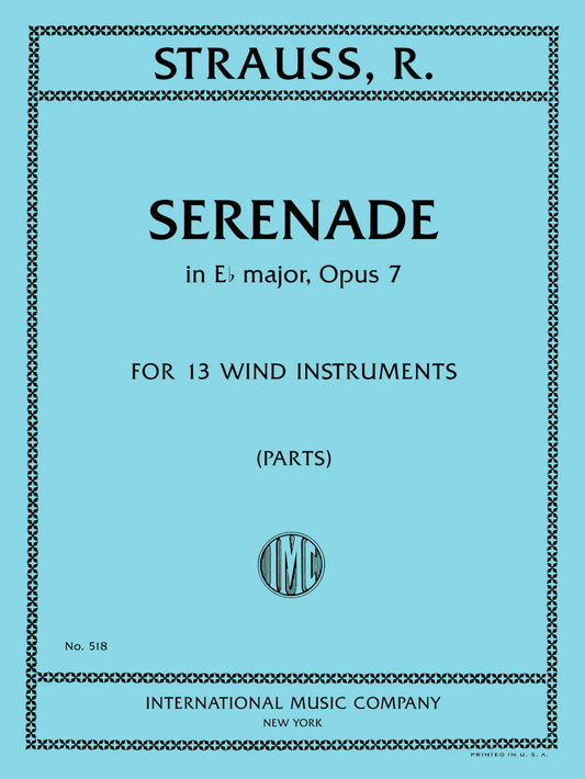シュトラウス：セレナーデ 変ホ長調 op.7（2本の フルート, 2本の オーボエ, 2本の クラリネット （B♭）, 2本の ファゴット, コントラファゴット または バス・チューバ, 2本の ホルン （E♭） 1 と 2本の ホルン （低B♭））
