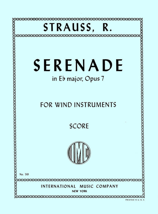 シュトラウス：セレナーデ 変ホ長調 op.7（2本の フルート, 2本の オーボエ, 2本の クラリネット （B♭）, 2本の ファゴット, コントラファゴット または バス・チューバ, 2本の ホルン （E♭） 1 と 2本の ホルン （低B♭））