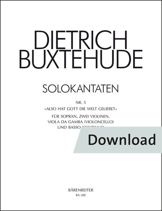 声楽／ブクステフーデ：Also hat Gott die Welt geliebet BuxWV 5【デジタル版】