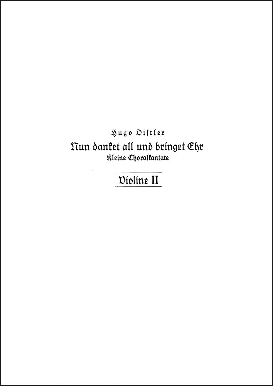 ディストラー：Nun danket all und bringet Ehr' 作品11-2（ヴァイオリンパート譜）