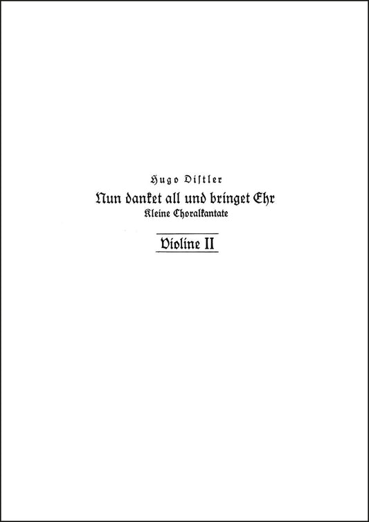 ディストラー：Nun danket all und bringet Ehr' op. 11-2（第2ヴァイオリンパート譜）