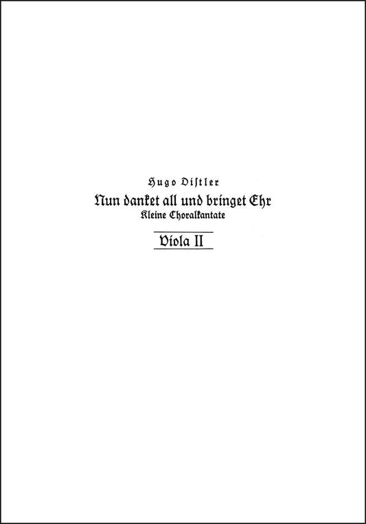 ディストラー：Nun danket all und bringet Ehr' op. 11の2（第2ヴィオラパート譜）