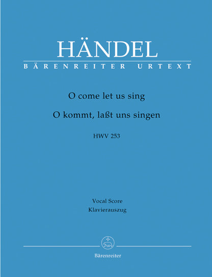 声楽／ヘンデル：O come let us sing HWV 253
