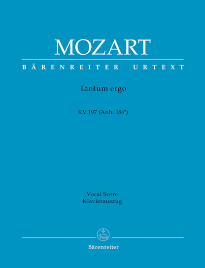 声楽／モーツァルト：タントゥム・エルゴ K. 197 (Anh. 186e)