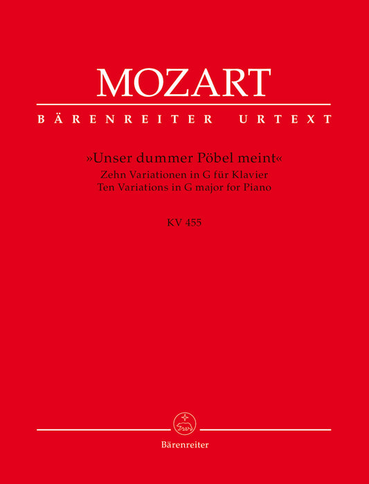 ピアノ／モーツァルト：ピアノのための10の変奏曲 ト長調 K. 455《Unser dummer Pobel meint》