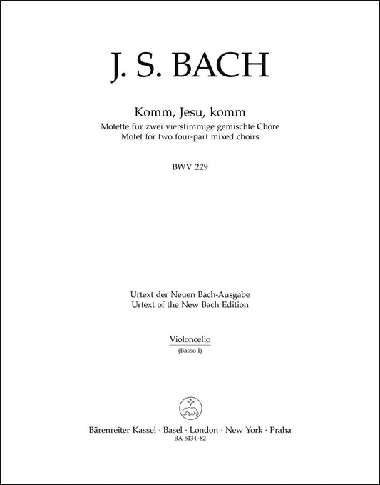 バッハ：モテット「来たれ、イエスよ、来たれ」BWV 229（チェロパート譜）