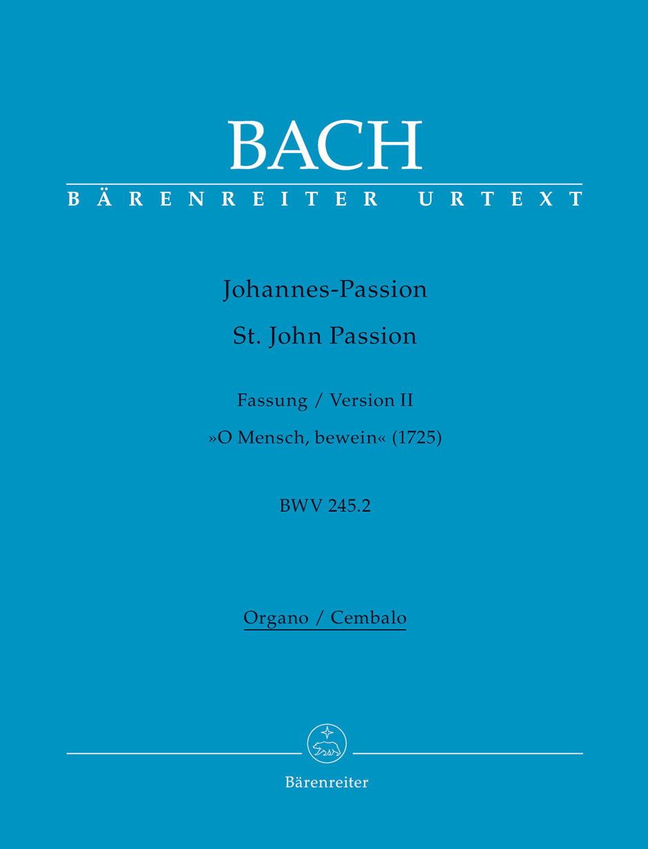 バッハ：ヨハネ受難曲「おお人よ、汝の大いなる罪を嘆け」BWV 245.2（バスパート譜）