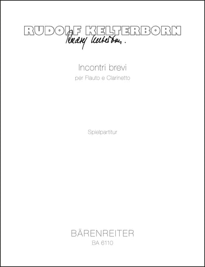 アンサンブル二重奏／ケルターボルン：フルートとクラリネットのための「Incontri brevi」