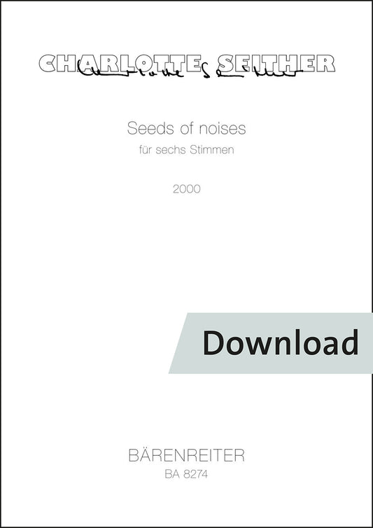 声楽／ザイター：Seeds of noises 6声のための（2000）【デジタル版】