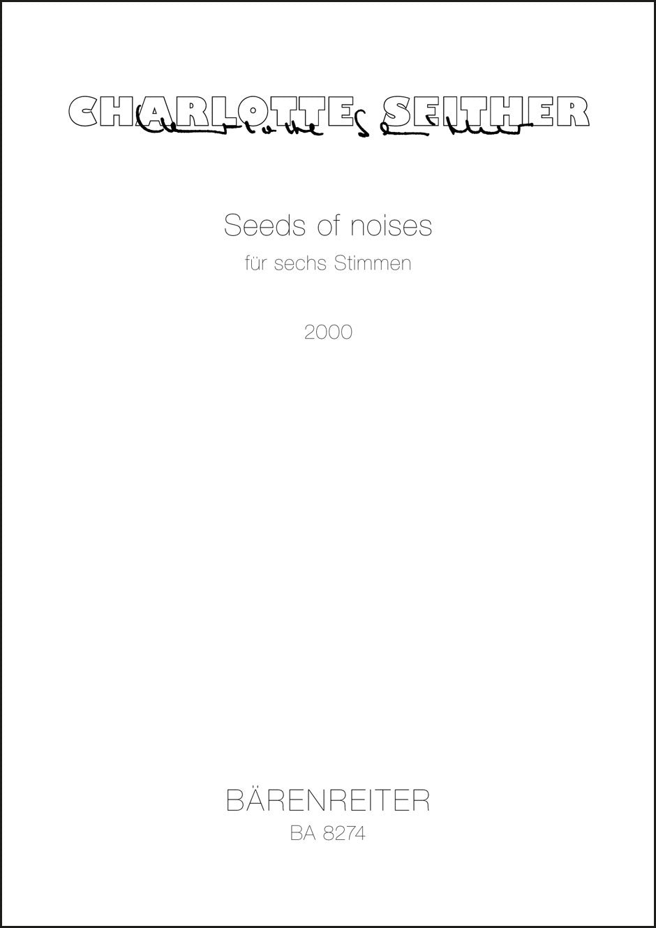 声楽／ザイター：Seeds of noises 6声のための（2000）