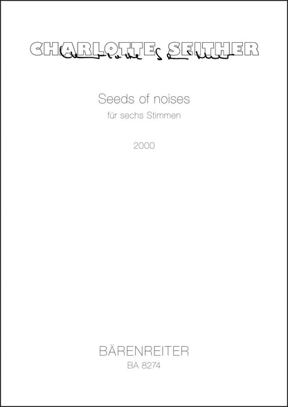 声楽／ザイター：Seeds of noises 6声のための（2000）