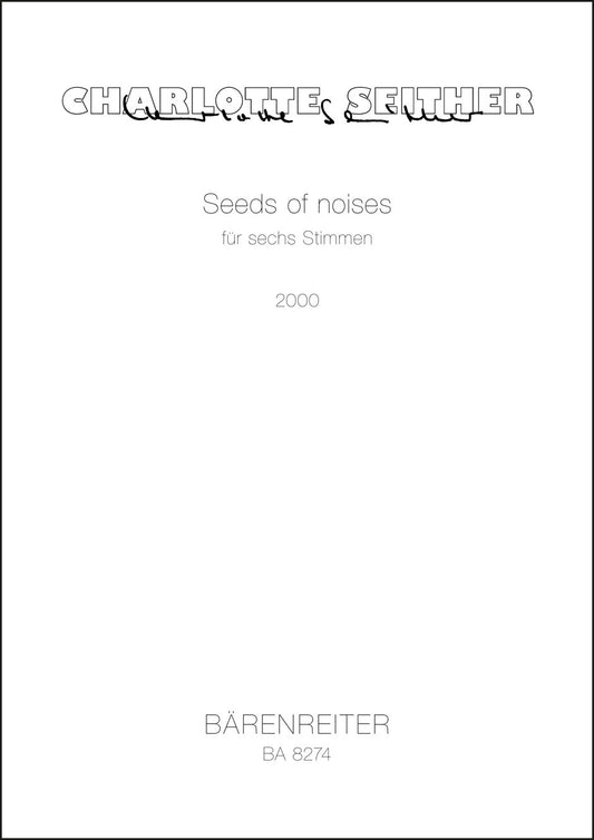 声楽／ザイター：Seeds of noises 6声のための（2000）