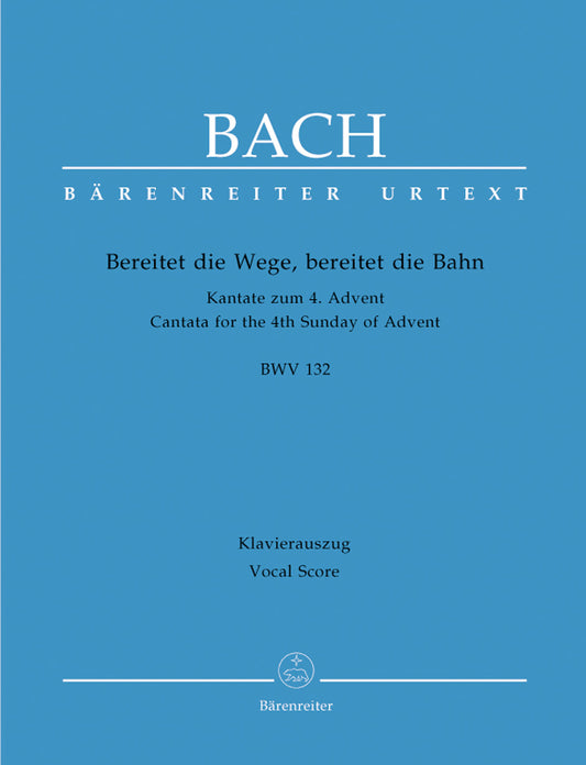 声楽／バッハ：カンタータ「道を備えよ、道筋を備えよ」BWV 132