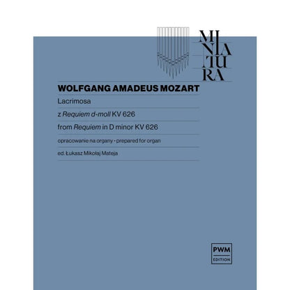 オルガン／モーツァルト：レクイエム ニ短調 K.626 より「ラクリモサ」