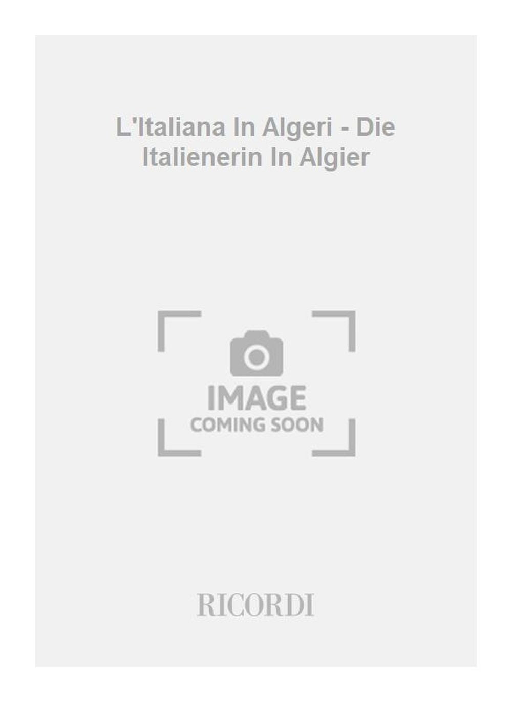 ロッシーニ：アルジェのイタリア女