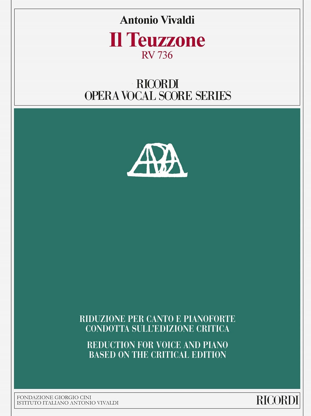 Antonio Vivaldi：Il Teuzzone RV 736