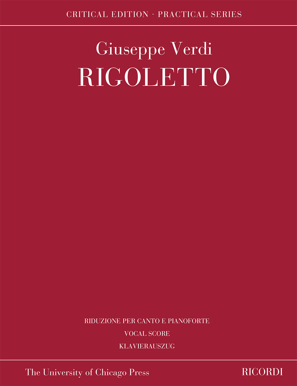ヴェルディ：リゴレット：A cura di M. Chusid - Riduzione per canto e pianoforte
