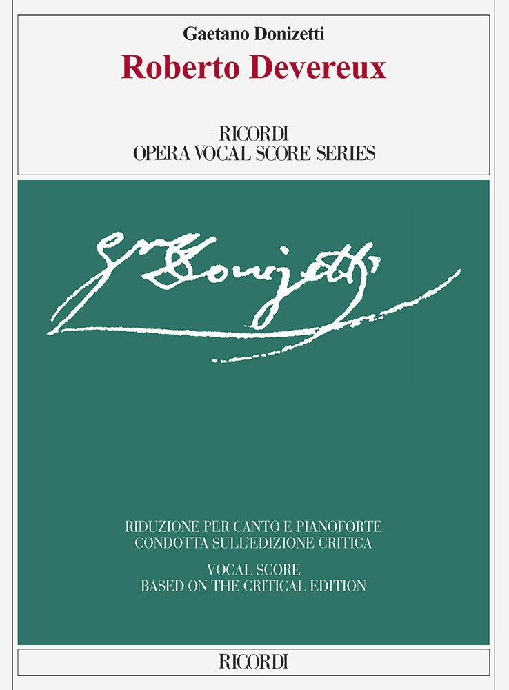 G. Donizetti：Roberto Devereux：Ed. Critica di Julia Lockhart - Riduzione per canto e pianoforte