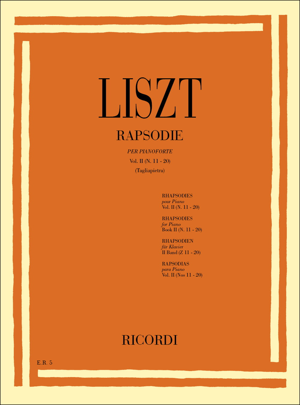 Franz Liszt：19 Rapsodie Ungheresi, 1 Rapsodia Spagnola. Vol.