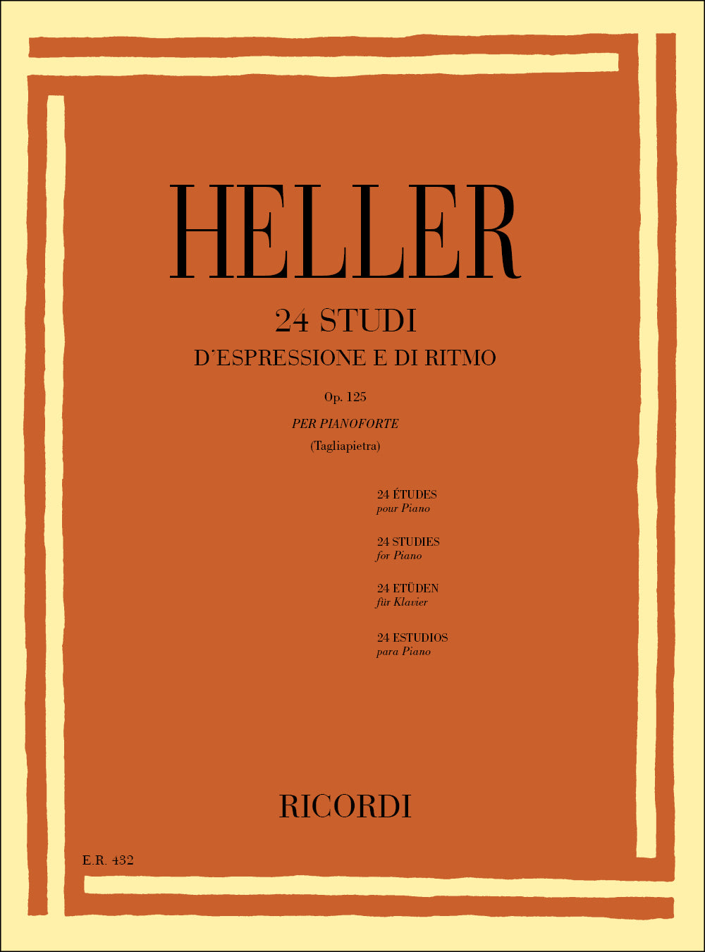 Stephen Heller：24 Studi D' Espressione E Di Ritmo Op. 125