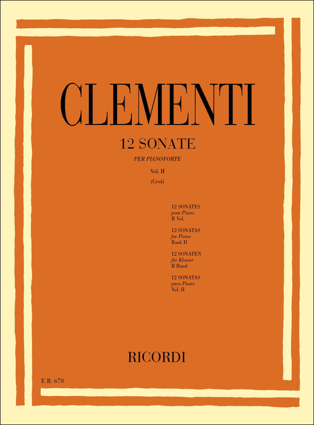 Muzio Clementi：12 Sonate. Volume Ii: Nn . 7 - 12