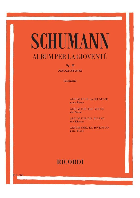 Robert Schumann：Album Per La Gioventù Op. 68