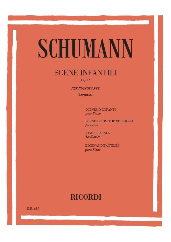 Robert Schumann：Scene Infantili Op. 15