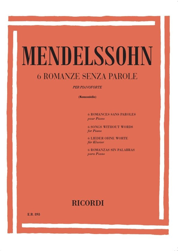 Felix Mendelssohn Bartholdy：48 Romanze Senza Parole: 6 Romanze