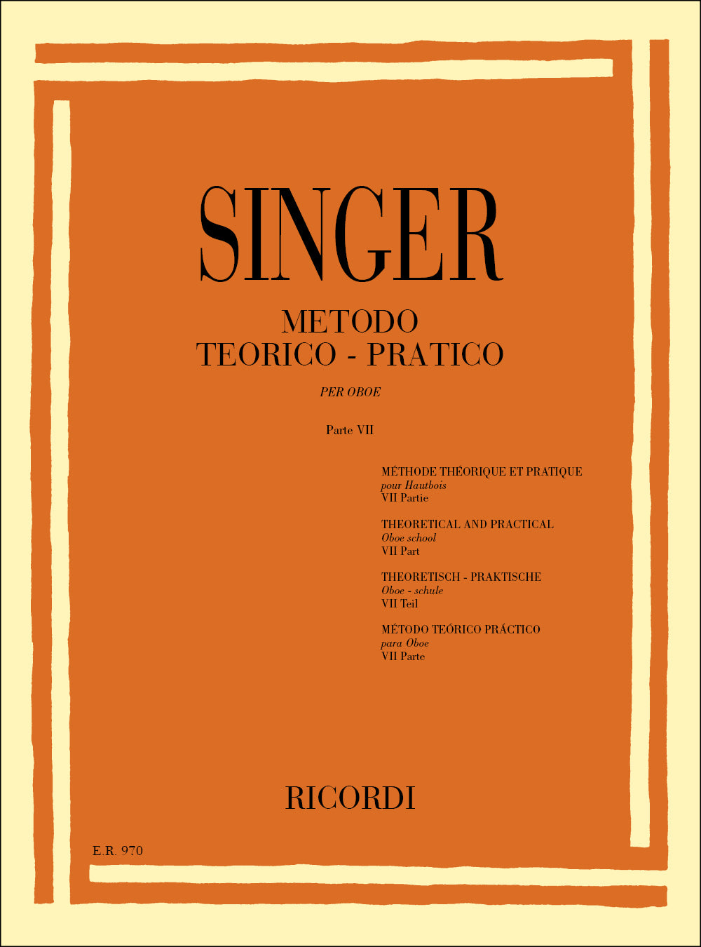 Sigismondo Singer：Metodo Teorico - Pratico Per Oboe, In Sette Parti：第7部：完成課程（2本のオーボエのための協奏ソナタ2曲）