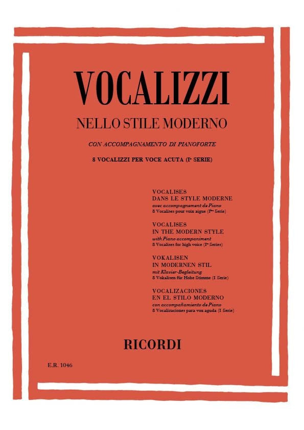 Vocalizzi Nello Stile Moderno. I Serie：Volume 1: 8 Vocalizzi Per Voce Acuta