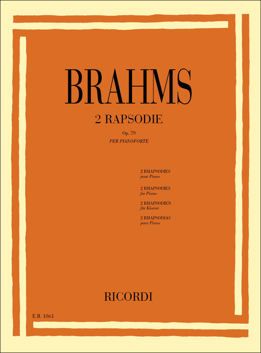 Johannes Brahms：2 Rapsodie Op. 79
