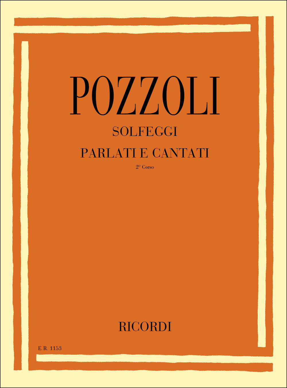 Ettore Pozzoli：Solfeggi Parlati E Cantati：II Corso