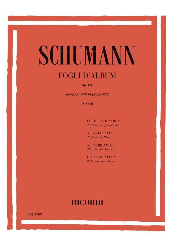 Robert Schumann：Fogli D' Album Op. 124