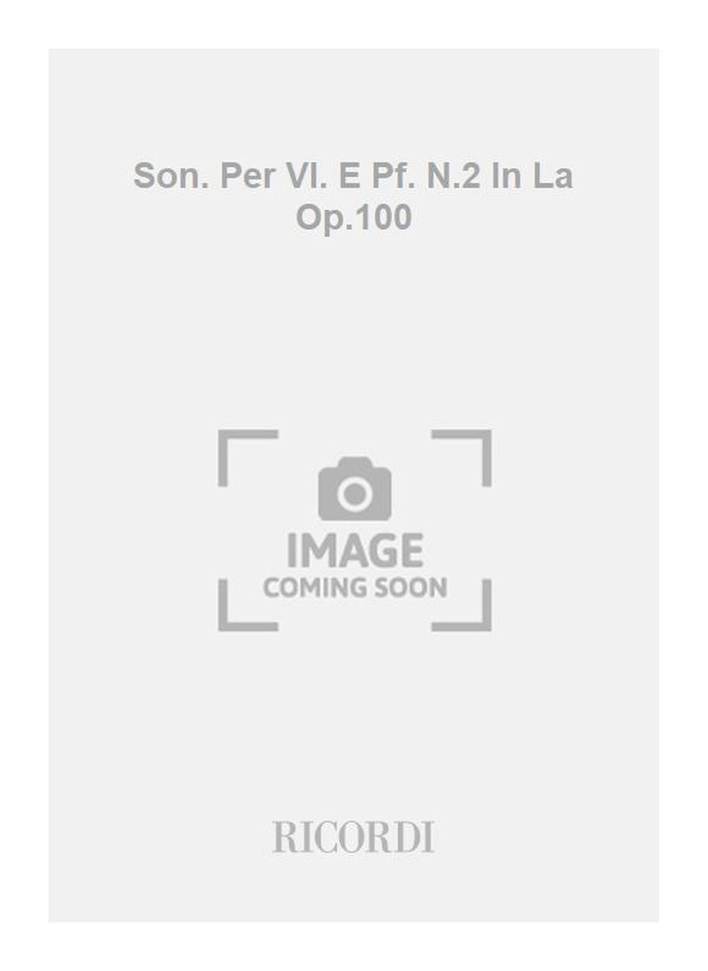 Johannes Brahms：Son. Per Vl. E Pf. N.2 In La Op.100