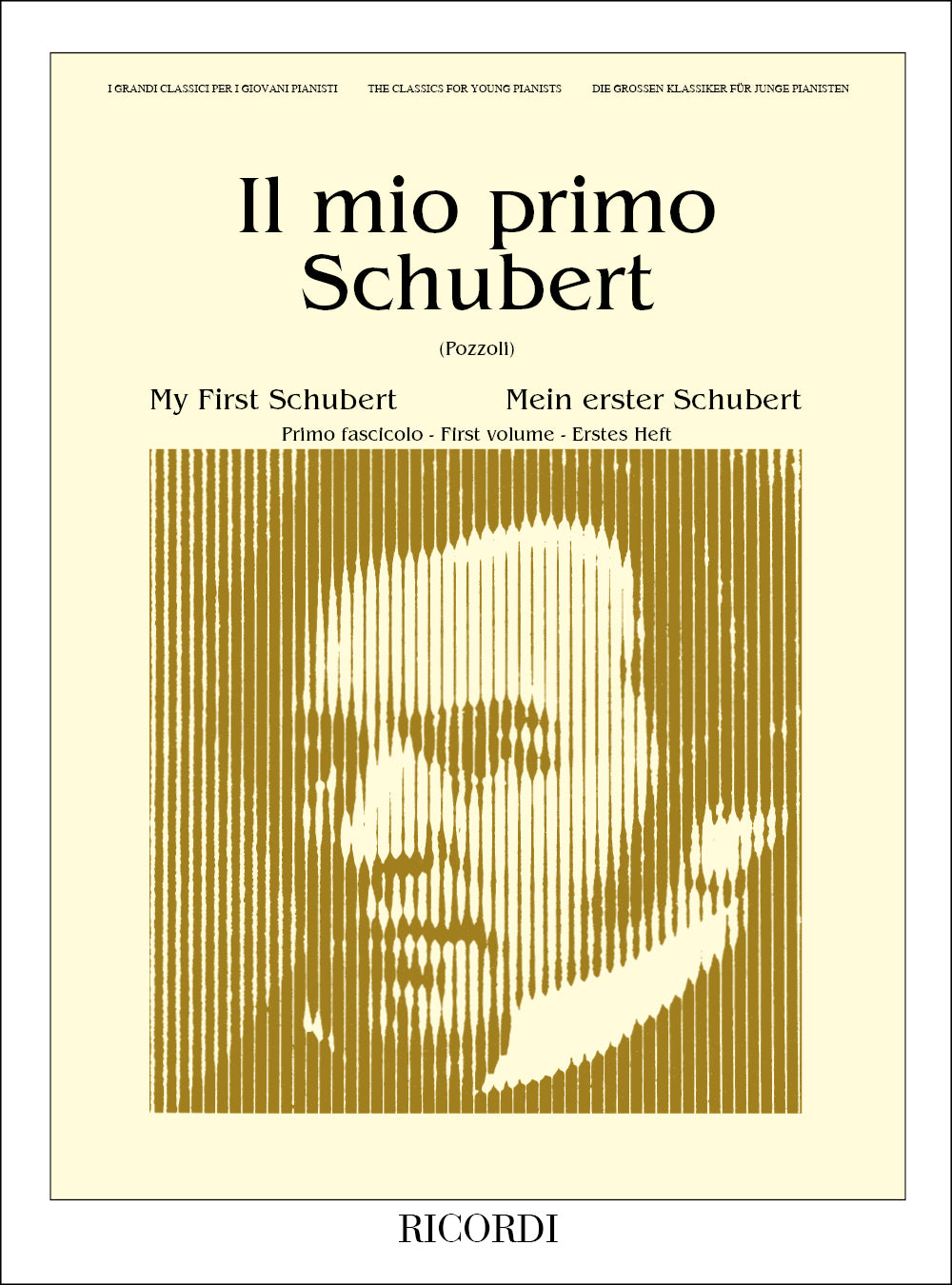 Franz Schubert：Il Mio Primo Schubert - Fascicolo I