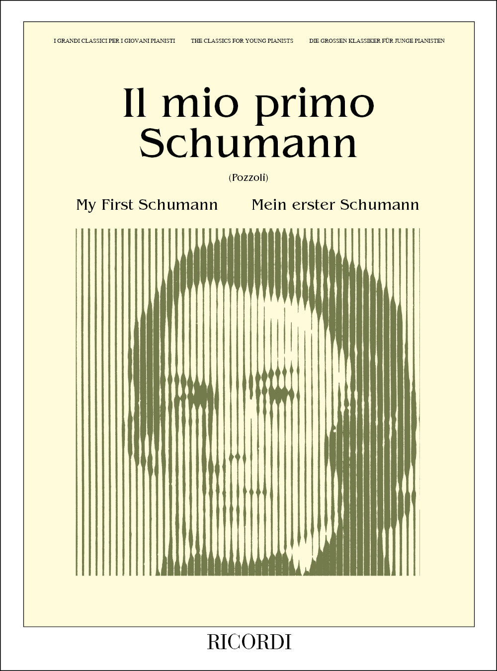 Robert Schumann：Il Mio Primo Schumann