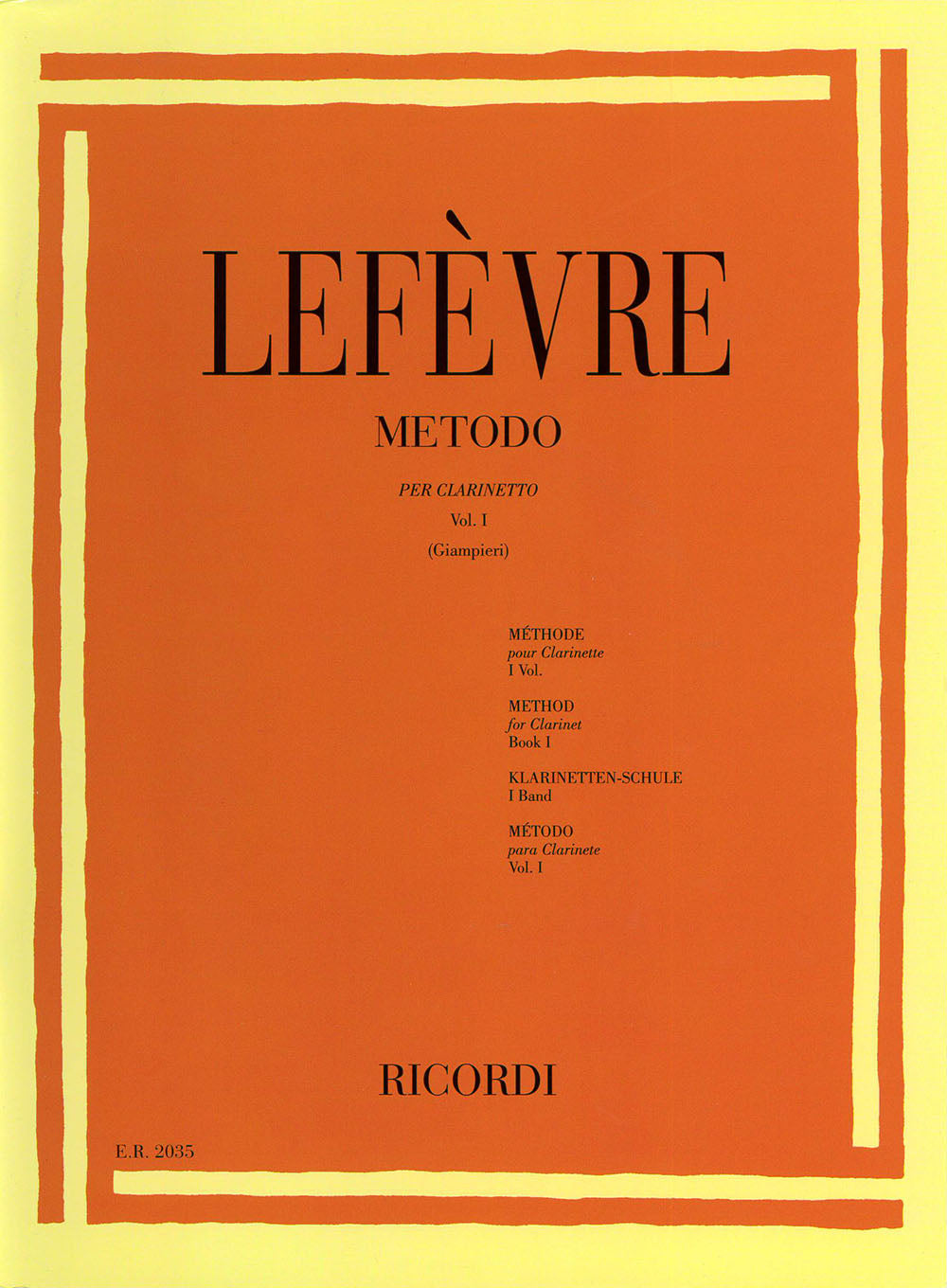 Jean-Xavier Lefèvre：Metodo Per Clarinetto - Vol. I