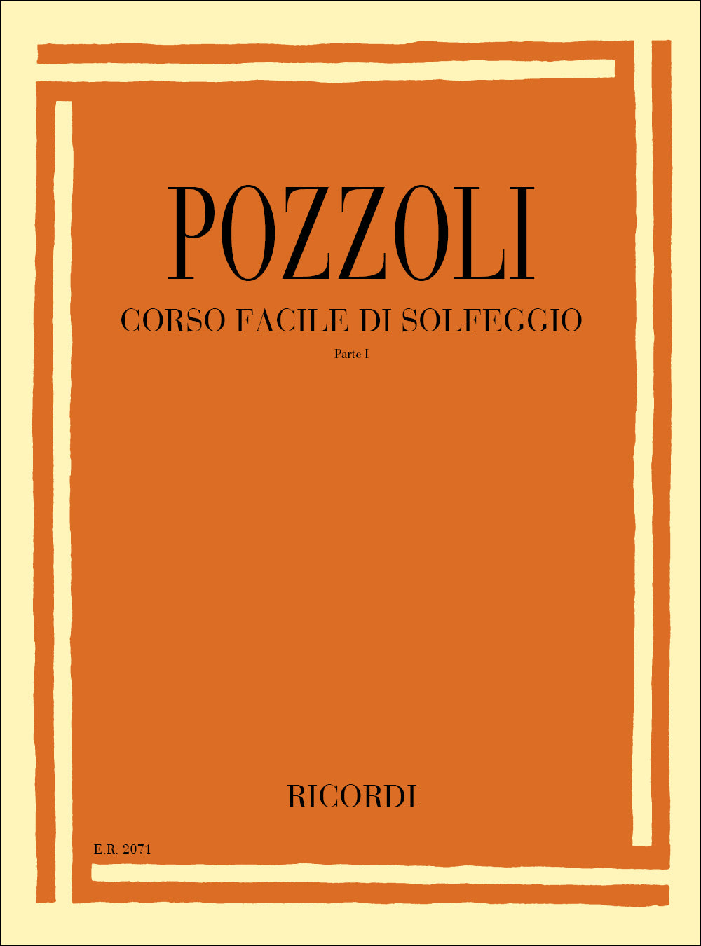 Ettore Pozzoli：Corso Facile Di Solfeggio Parte I