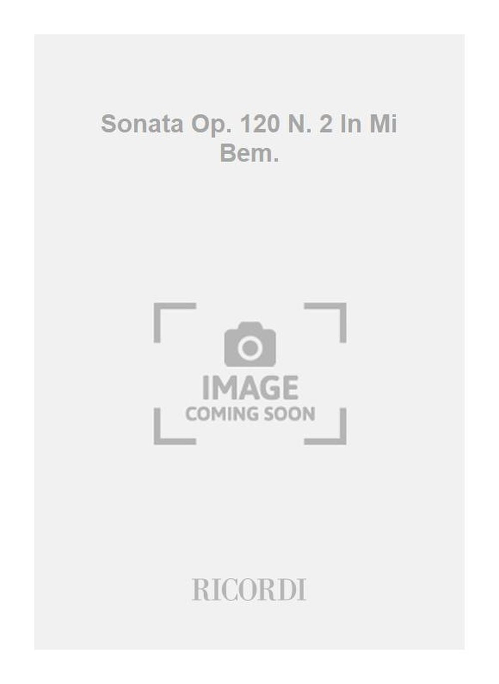 Johannes Brahms：Sonata Op. 120 N. 2 In Mi Bem.