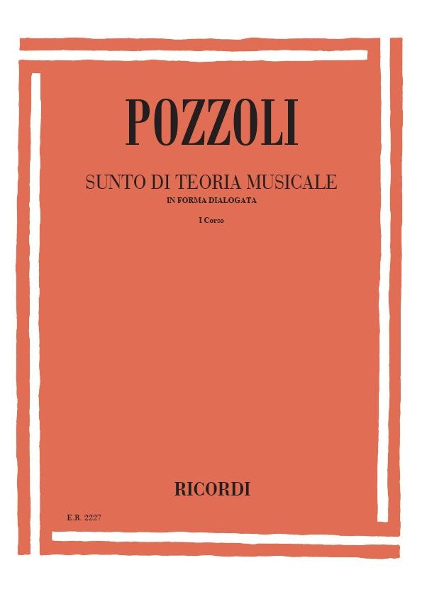 Ettore Pozzoli：Sunto Di Teoria Musicale In Forma Dialogata