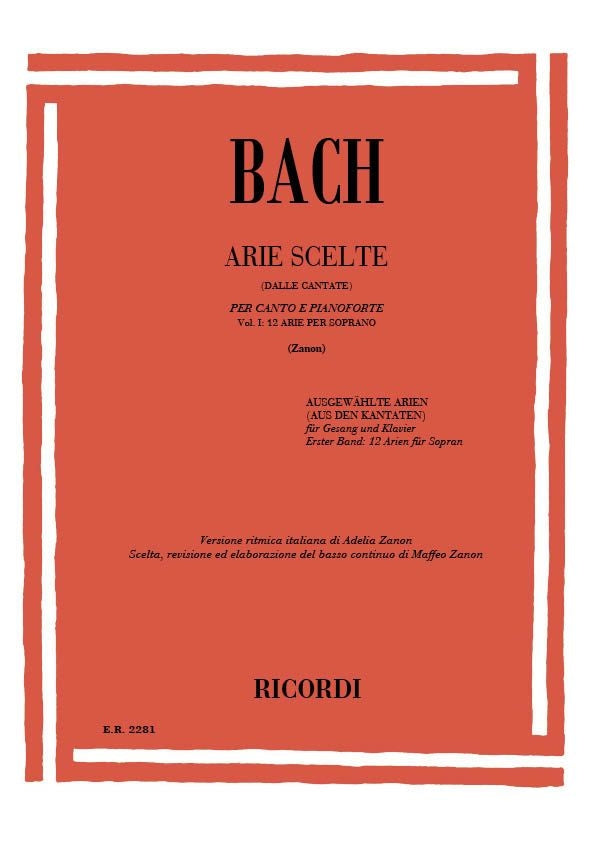 Johann Sebastian Bach：Arie Scelte Dalle Cantate：第1巻：ソプラノのための12のアリア