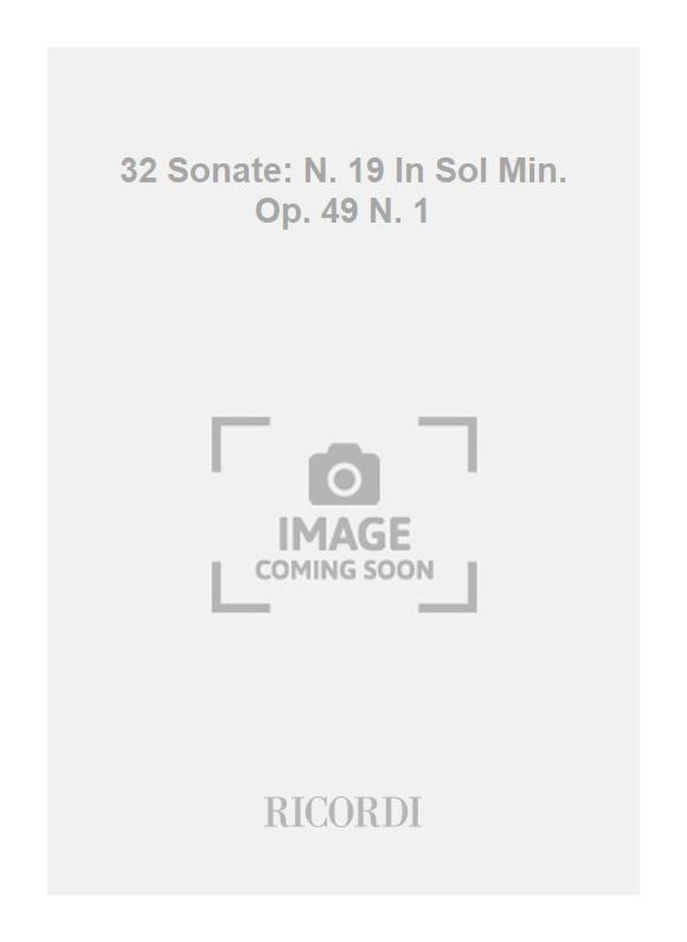 Ludwig van Beethoven：32 Sonate: N. 19 In Sol Min. Op. 49 N. 1