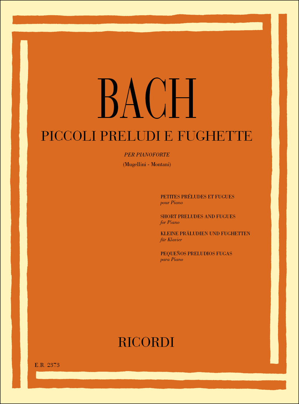 Johann Sebastian Bach：Piccoli Preludi E Fughette