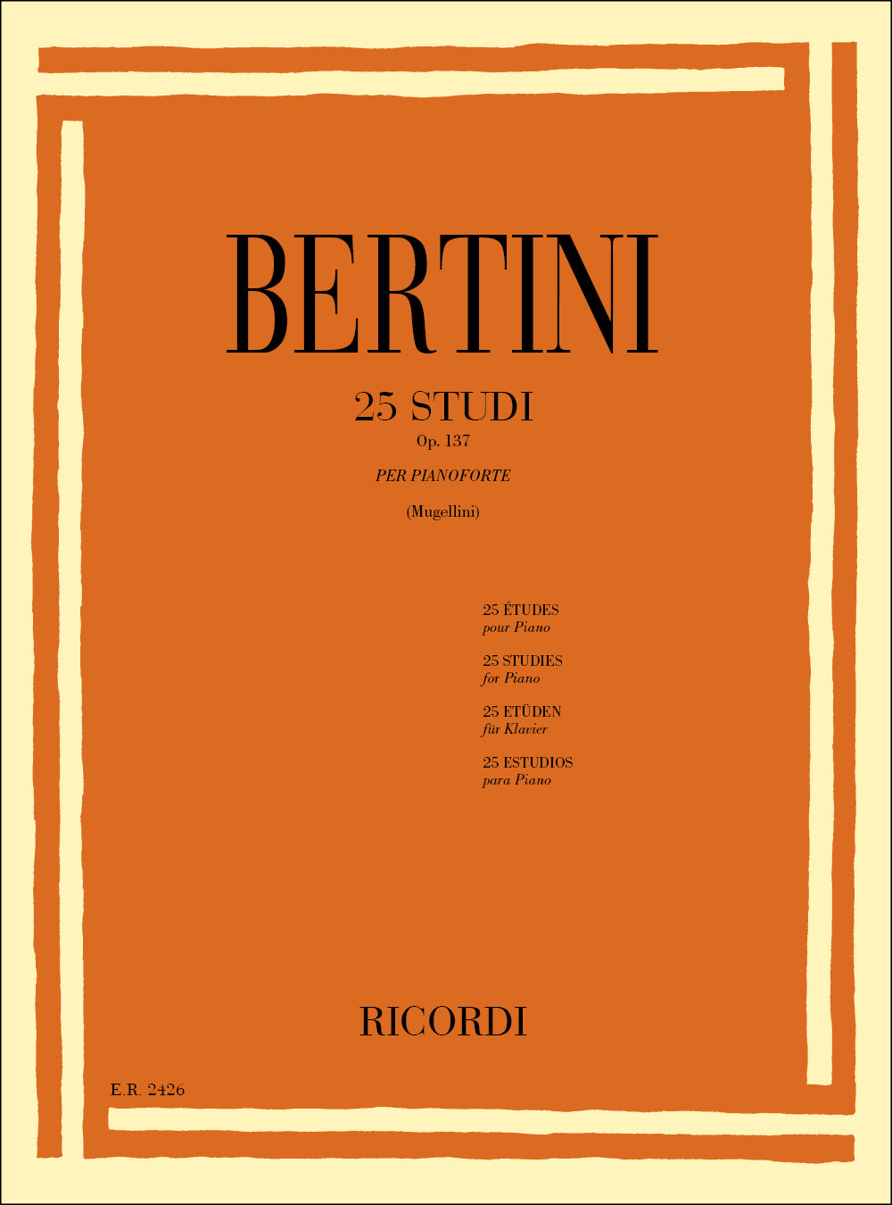 Enrico Bertini：25 Studi Op. 137