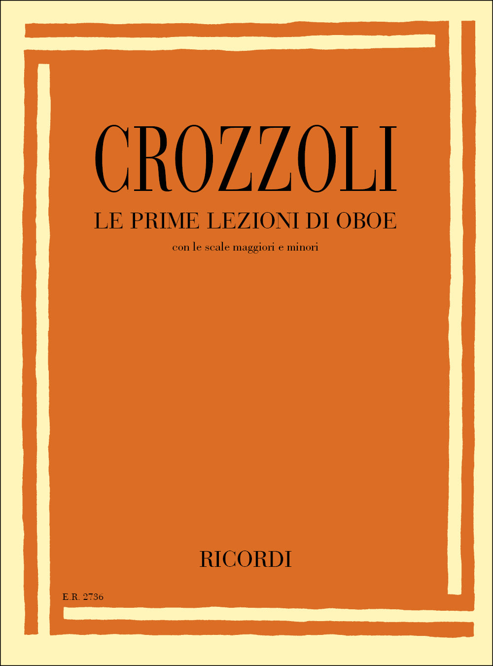 Sergio Crozzoli：Prime Lezioni Di Oboe