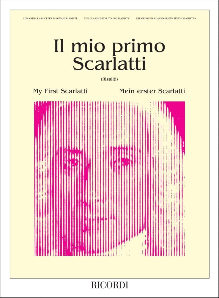 Domenico Scarlatti：Il Mio Primo Scarlatti