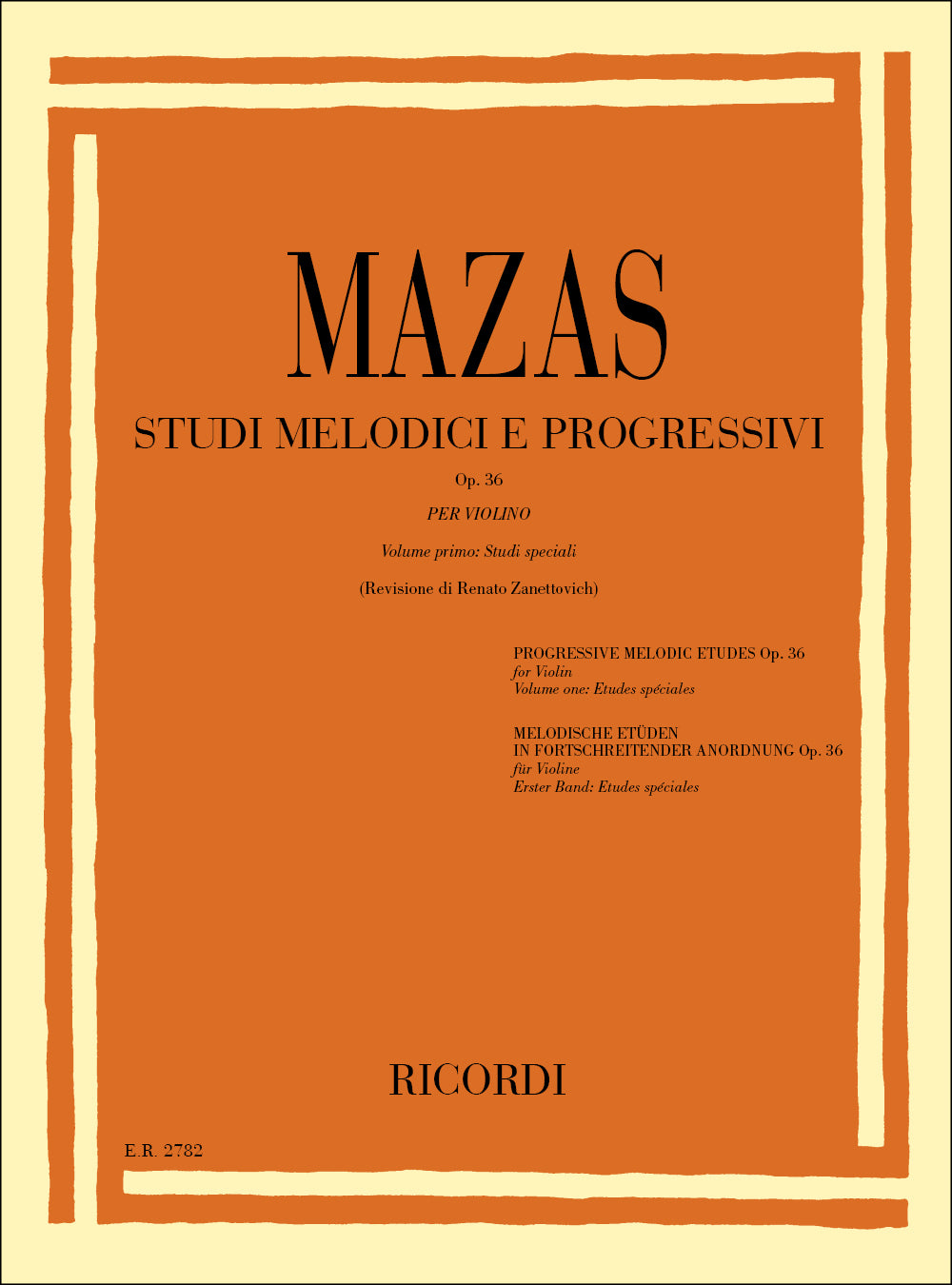 Jacques-Féréol Mazas：Studi Melodici E Progressivi Op. 36