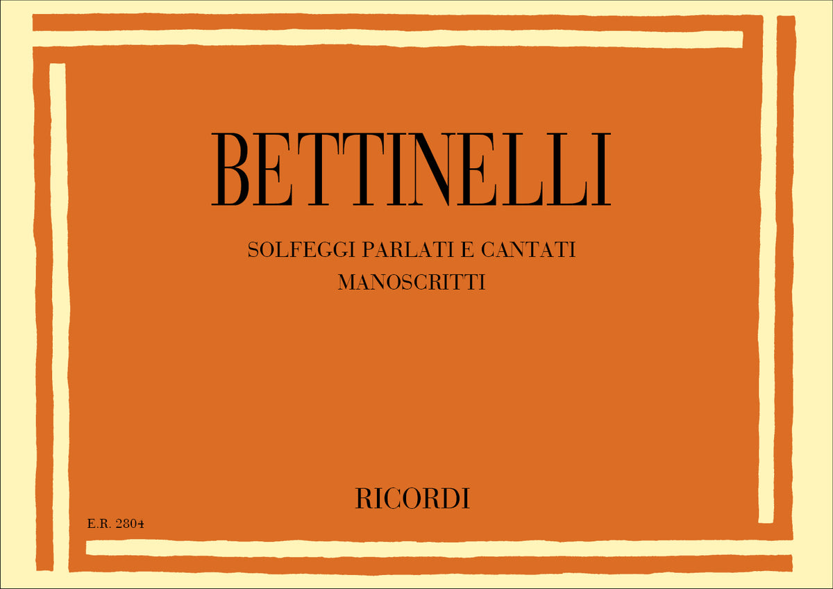 Bruno Bettinelli：Solfeggi Parlati E Cantati Manoscritti